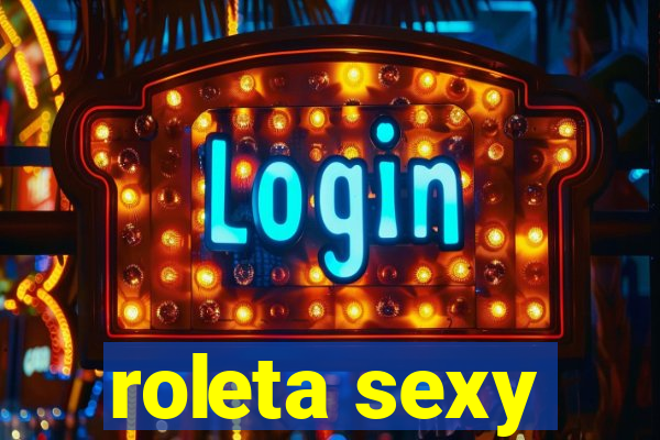 roleta sexy